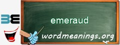 WordMeaning blackboard for emeraud